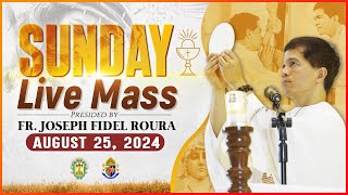 SUNDAY FILIPINO MASS TODAY LIVE  AUGUST 25 2024  FR JOSEPH FIDEL ROURA [upl. by Neona]