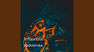 Inflexible [upl. by Dumas345]