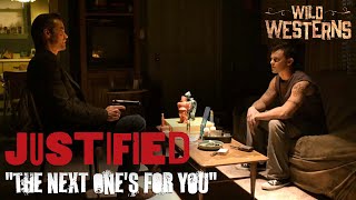 Justified  quotThe Next Ones For Youquot ft Timothy Olyphant  Wild Westerns [upl. by Shoemaker]