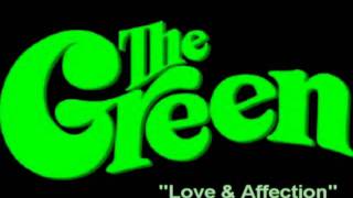 The Green Love amp Affection NEW [upl. by Cimah]