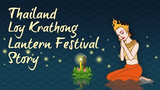 Thailand Loy Krathong Lantern Festival Story And How People Celebrate It [upl. by Ahcas]