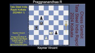 Keymer Vincent vs Praggnanandhaa R TATA STEEL INDIA RAPID 20244 1 [upl. by Tinaret]