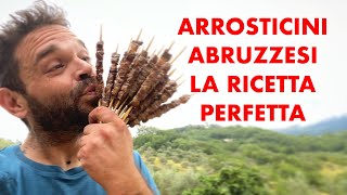 ARROSTICINI ABRUZZESI LA RICETTA PERFETTA [upl. by Tyoh]