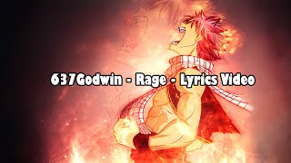 637godwin  Rage  Lyrics [upl. by Annayoj]