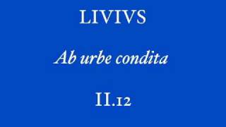 Livius II12  recitat L Amadeus Ranierius [upl. by Ekalb]