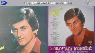 Milivoje Djurisic  Dug prema zemlji vracat se mora  Audio 1982 [upl. by Salb]