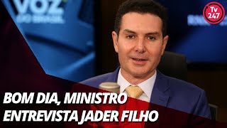 Bom Dia Ministro entrevista Jader Filho [upl. by Davy]