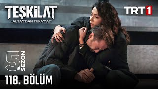 Teşkilat 118 Bölüm trt1 [upl. by Damaris63]