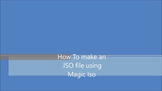 How to make an iso image file using Magic iso software [upl. by Eolhc]