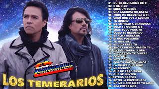 LOS TEMERARIOS ROMÁNTICAS DEL AYER LOS TEMERARIOS SUS MEJORES ÉXITOS INOLVIDABLES [upl. by Blasien844]