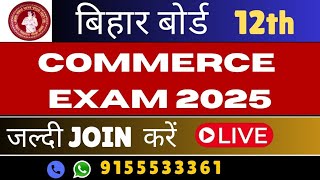 Bihar Board 12th commerce exam 2025 live preparation [upl. by Nolyd376]