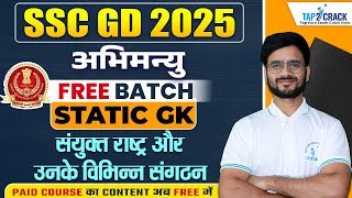 SSC GD 2025 Free Batch  Static GK  UN amp Their Different Organizations Static For GK By Sudhir Sir [upl. by Yauqaj360]