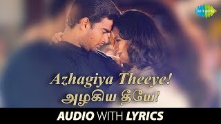 Azhagiye Theeye with Lyrics  Harris Jayaraj  RMadhavan Reemasen  Vaali  GVM [upl. by Nairod]