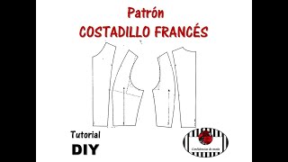 TRAZADO del PATRÓN del COSTADILLO FRANCÉS Curso de patrones moldes Tutorial DIY [upl. by Mcquoid]