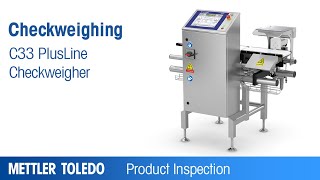 C33 PlusLine Efficiency in Demanding Environments – Product – METTLER TOLEDO Product Inspection – EN [upl. by Animsay739]