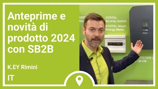 Anteprime e novità di prodotto 2024 con SB2B  KEY Rimini  KOSTAL [upl. by Nary]