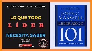 LIDERAZGO 101 John C Maxwell AUDIOLIBRO [upl. by Eahcim]