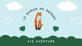 Le roman de Renart  41ème aventures  Le miel EP35 [upl. by Atneuqal]