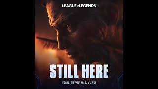 Forts Tiffany Aris 2WEI  Still Here Official 2024 League of Legends Cinematic [upl. by Theis]