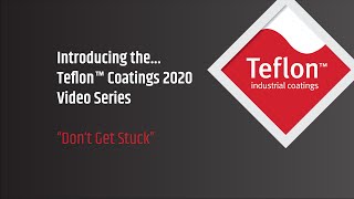 Teflon™ Coatings 2020 Series  Introduction [upl. by Fowle184]