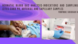 Blood gas analysisindications and sampling sites cord pH arterial capillary samples Dr Sridhar K [upl. by Pasol179]