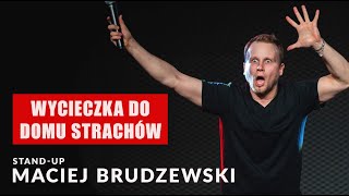 Standup  Maciej Brudzewski  Wycieczka do domu strachów  2024 [upl. by Simdars]