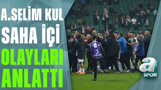 Ahmet Selim Kul Giresunspor 11 Fenerbahçe Maçı Sonrasında Yaşanan Saha İçi Olayları Anlattı [upl. by Biagio]