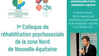 Fondements et mise en oeuvre de la réhabilitation psychosociale Nicolas Franck [upl. by Tabbi]