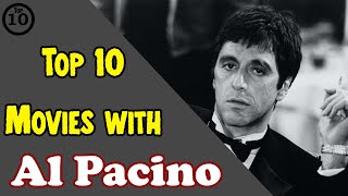 Top 10 Al Pacino Movies [upl. by Ynohtnanhoj]