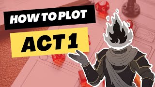 How to Plot THE FIRST ACT of a DampD Campaign [upl. by Daphne]