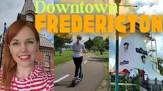 Explore DOWNTOWN FREDERICTON With A Local  NEW BRUNSWICK CANADA [upl. by Octavus241]