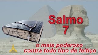 Salmo 7  o mais poderoso contra todo tipo de feitiço [upl. by Lraep]