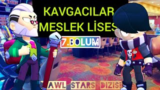 KAVGACILAR MESLEK LİSESİ 7BÖLÜM  Brawl Stars Dizisi [upl. by Halda543]