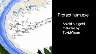 WMT 53 Protactiniumexe  an old but gold malware by toxidworm VMV 39 [upl. by Mirielle]