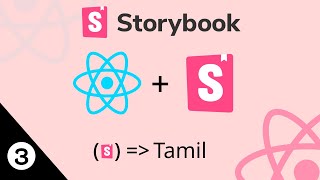 React  Storybook  Basics  Final Proj Tut3  Tamil [upl. by Wolk]