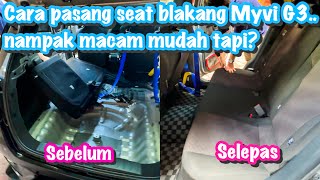 CARA PASANG SEAT BELAKANG MYVI G3G3FL  BOLEH LAYAN VIEW MOONROOF DARI BELAKANG ❤️😍  MeorHariz [upl. by Guevara]