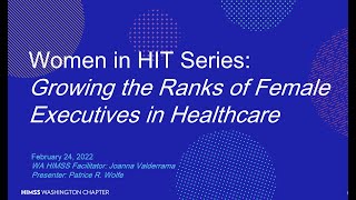 WA HIMSS Women In HIT Series Growing Women in Leadership with PWolfe 2 24 2022 [upl. by Lichter]