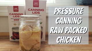 Pressure Canning Raw Packed Chicken with ForJars Canning Lids [upl. by Bouchard]