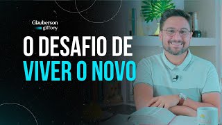 O DESAFIO DE VIVER O NOVO  DEVOCIONAL DIÁRIO [upl. by Trub]