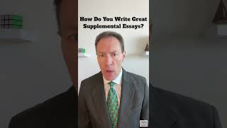 How Do You Write Great Supplemental Essays [upl. by Smoht253]