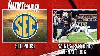 New Orleans Saints vs Carolina Panthers Final Preview  SEC Picks  The Hunt Palmer Show [upl. by Josselyn]