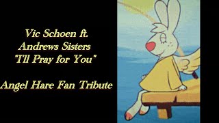 Vic Schoen ft Andrews Sisters  quotIll Pray for Youquot angelhare [upl. by Esidarap]