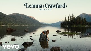 Leanna Crawford  Honest Official Audio Video [upl. by Kerr]