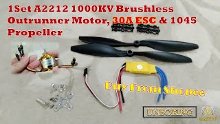 Unboxing A2212 1000KV Brushless Outrunner Motor 30A Build In BEC 2A Brushless ESC amp 1045 Propellers [upl. by Adnav]