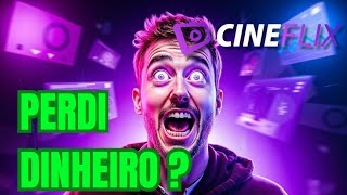 CINEFLIX Vale a Pena É CONFIÁVEL Funciona de Verdade PERDI DINHEIRO [upl. by Sille]