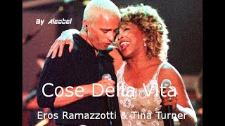 Cose Della Vita 💗 Eros Ramazzotti amp Tina Turner  Testo and English Translation [upl. by Dihsar]