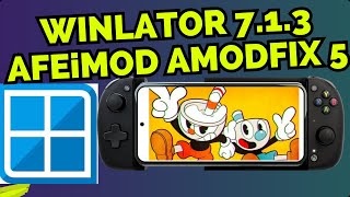 ✅PROBÉ AL FIN Winlator 713 Glibc AFEID MOD Amodfix5 TEST de MUCHOS JUEGOS 🎮 winlator [upl. by Nawyt]