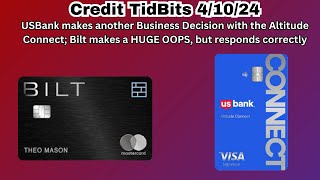 Credit TidBits 410  Bilt OOPSIE and another US Bank Altitude Connect change [upl. by Retsel]