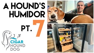 A Hounds Humidor Pt 7  Cigar Humidor Tour [upl. by Dwinnell]