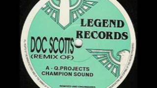 Q Project  Champion Sound Doc Scott Remix [upl. by Nnasor568]